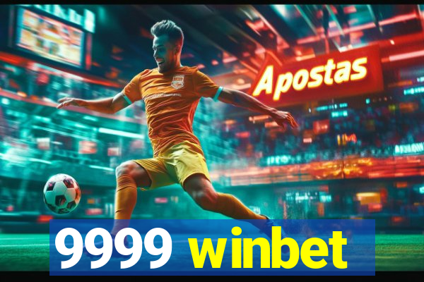 9999 winbet